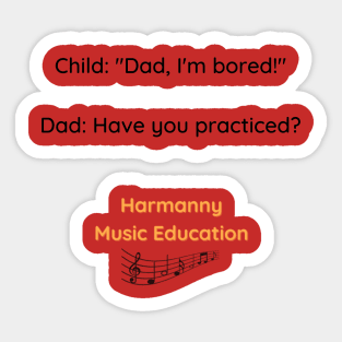 Dad I'm Bored Sticker